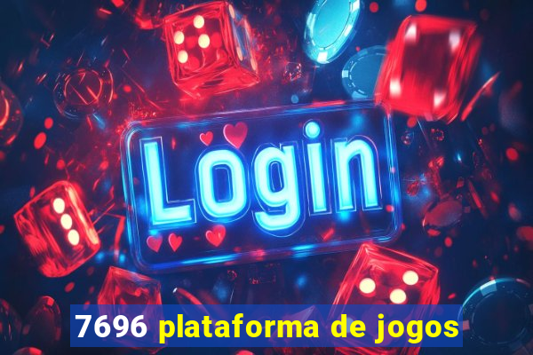 7696 plataforma de jogos